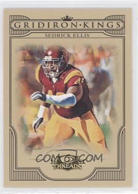 2008 Donruss Threads - College Gridiron Kings #CGK-31 - Sedrick Ellis