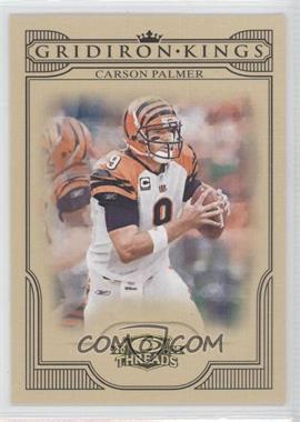 2008 Donruss Threads - Pro Gridiron Kings #PGK-18 - Carson Palmer