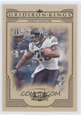 2008 Donruss Threads - Pro Gridiron Kings #PGK-36 - Fred Taylor