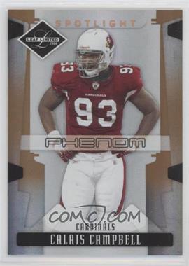 2008 Leaf Limited - [Base] - Spotlight Bronze #213 - Phenoms - Calais Campbell /125