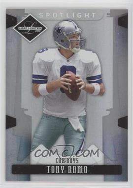 2008 Leaf Limited - [Base] - Spotlight Silver #27 - Tony Romo /99