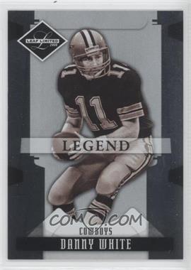 2008 Leaf Limited - [Base] #120 - Legend - Danny White /499