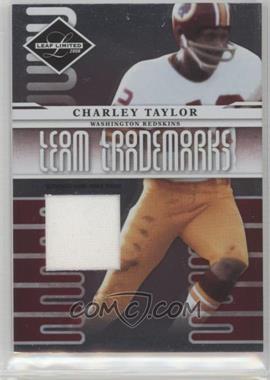 2008 Leaf Limited - Team Trademarks - Materials #T-19 - Charley Taylor /100