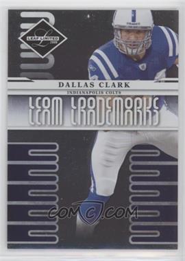 2008 Leaf Limited - Team Trademarks #T-21 - Dallas Clark /999