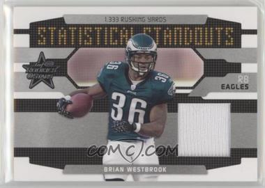 2008 Leaf Rookies & Stars - Statistical Standouts Materials #SS-10 - Brian Westbrook /250