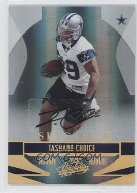 2008 Playoff Absolute Memorabilia - [Base] - Spectrum Gold Autographs #239 - Tashard Choice /25