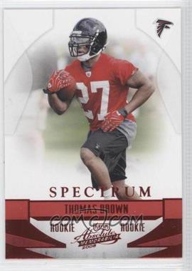 2008 Playoff Absolute Memorabilia - [Base] - Spectrum Red #242 - Thomas Brown