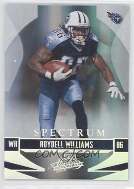 2008 Playoff Absolute Memorabilia - [Base] - Spectrum Silver #145 - Roydell Williams /100