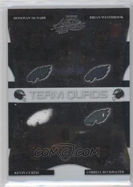 2008 Playoff Absolute Memorabilia - Team Quads Die-Cut Team Logo Materials #TQ-3 - Donovan McNabb, Brian Westbrook, Kevin Curtis, Correll Buckhalter /100