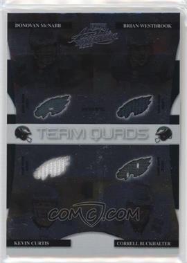 2008 Playoff Absolute Memorabilia - Team Quads Die-Cut Team Logo Materials #TQ-3 - Donovan McNabb, Brian Westbrook, Kevin Curtis, Correll Buckhalter /100