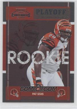 2008 Playoff Contenders - [Base] - Playoff Ticket #183 - Pat Sims /99