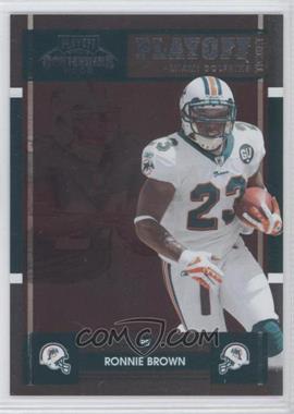2008 Playoff Contenders - [Base] - Playoff Ticket #53 - Ronnie Brown /99