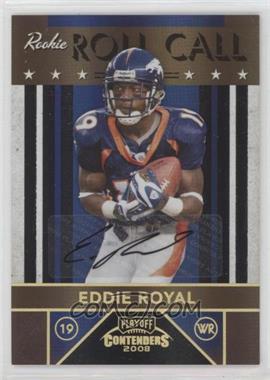 2008 Playoff Contenders - Rookie Roll Call - Black Signatures #15 - Eddie Royal /25