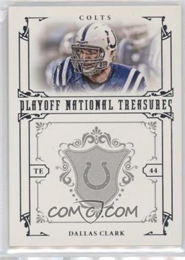 2008 Playoff National Treasures - [Base] #63 - Dallas Clark /99