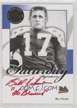 2008 Press Pass Legends - Saturday Signatures - Inscriptions #SS-BK - Billy Kilmer