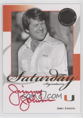 2008 Press Pass Legends - Saturday Signatures - Red Ink #SS-JJ.1 - Jimmy Johnson