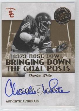 2008 Press Pass Legends Bowl Edition - Bringing Down the Goal Posts Autographs #BDGP-CW - Charles White /150