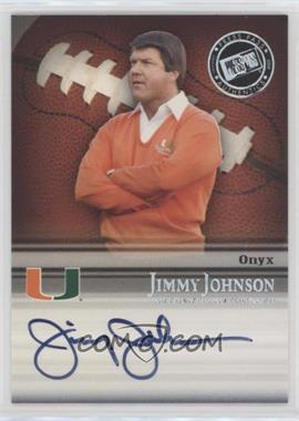2008 Press Pass Legends Bowl Edition - Semester Signatures - Onyx #SS-JJ - Jimmy Johnson /15