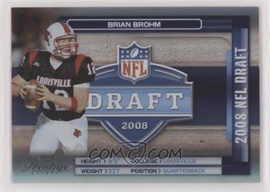 2008 Prestige - NFL Draft - Holo-Foil #NFL-8 - Brian Brohm /25