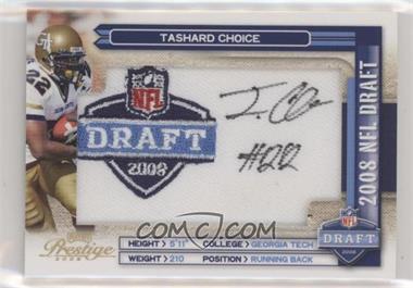 2008 Prestige - NFL Draft Class - Draft Logo Patch Signatures #NFLC-7 - Tashard Choice /250