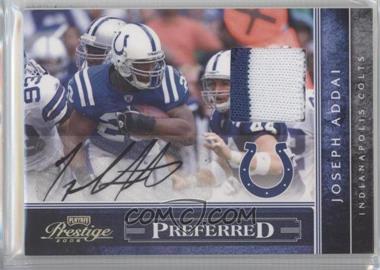 2008 Prestige - Preferred - Patch Signatures #PS-4 - Joseph Addai /10