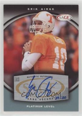 2008 SAGE - Autographs - Platinum #A1 - Erik Ainge /50