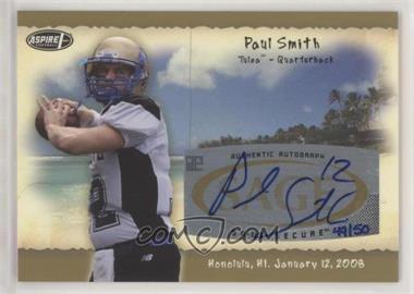 2008 SAGE Aspire - Hula Bowl Autographs - Gold #H23 - Paul Smith /50