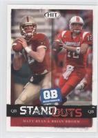 Standouts - Matt Ryan & Brian Brohm