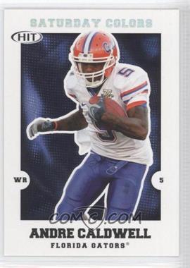 2008 SAGE Hit - Saturday Colors #S-28 - Andre Caldwell