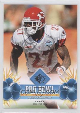 2008 SP - Pro Bowl Performers - Retail #PBP-30 - Larry Johnson