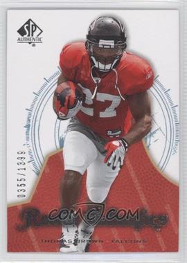 2008 SP Authentic - [Base] #150 - Rookie Authentics - Thomas Brown /1399