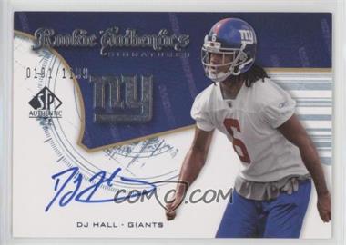 2008 SP Authentic - [Base] #215 - Rookie Authentics Signatures - DJ Hall /1199