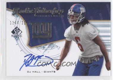 2008 SP Authentic - [Base] #215 - Rookie Authentics Signatures - DJ Hall /1199