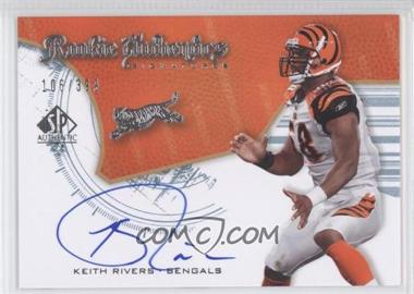 2008 SP Authentic - [Base] #255 - Rookie Authentics Signatures - Keith Rivers /399