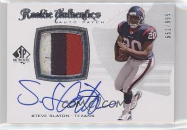 2008 SP Authentic - [Base] #286 - Rookie Authentics Auto Patch - Steve Slaton /999