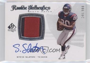 2008 SP Authentic - [Base] #286 - Rookie Authentics Auto Patch - Steve Slaton /999 [EX to NM]