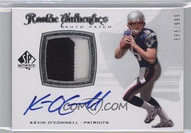 2008 SP Authentic - [Base] #289 - Rookie Authentics Auto Patch - Kevin O'Connell /999