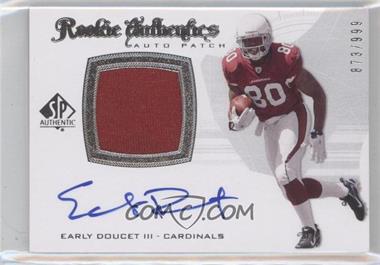 2008 SP Authentic - [Base] #291 - Rookie Authentics Auto Patch - Early Doucet III /999