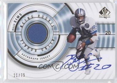 2008 SP Authentic - Retro Rookie Autograph Jersey #RR-SI - Billy Sims /75