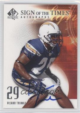 2008 SP Authentic - Sign of the Times #SOT-DT - DeJuan Tribble