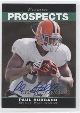 2008 SP Rookie Edition - [Base] - Autographs #294 - Premier Prospects - Paul Hubbard