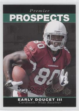 2008 SP Rookie Edition - [Base] #266 - Premier Prospects - Early Doucet III