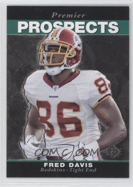 2008 SP Rookie Edition - [Base] #267 - Premier Prospects - Fred Davis