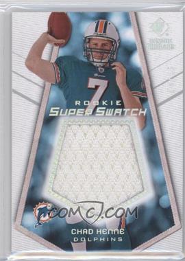 2008 SP Rookie Threads - Rookie Super Swatch - Holo Silver #RSS-CH - Chad Henne /55