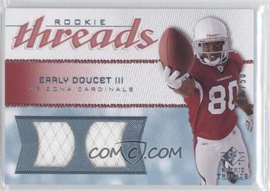 2008 SP Rookie Threads - Rookie Threads - Curved Pattern #RT-ED - Early Doucet III /50