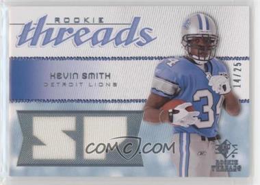 2008 SP Rookie Threads - Rookie Threads - SP Version #RT-KS - Kevin Smith /25