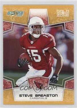 2008 Score - [Base] - Gold Zone #7 - Steve Breaston /400 [Noted]