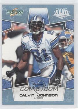 2008 Score - [Base] - Super Bowl XLIII #101 - Calvin Johnson /250