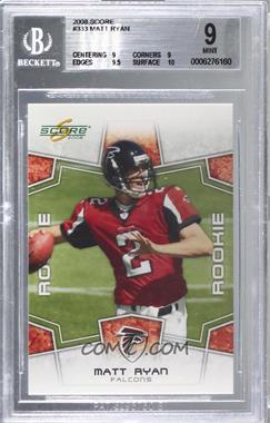 2008 Score - [Base] #333 - Rookie - Matt Ryan [BGS 9 MINT]