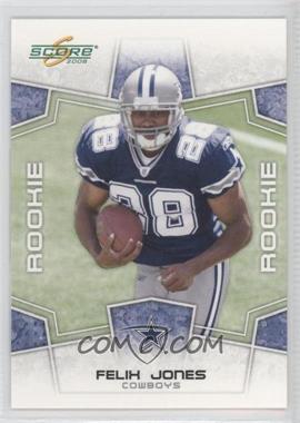 2008 Score - [Base] #346 - Rookie - Felix Jones